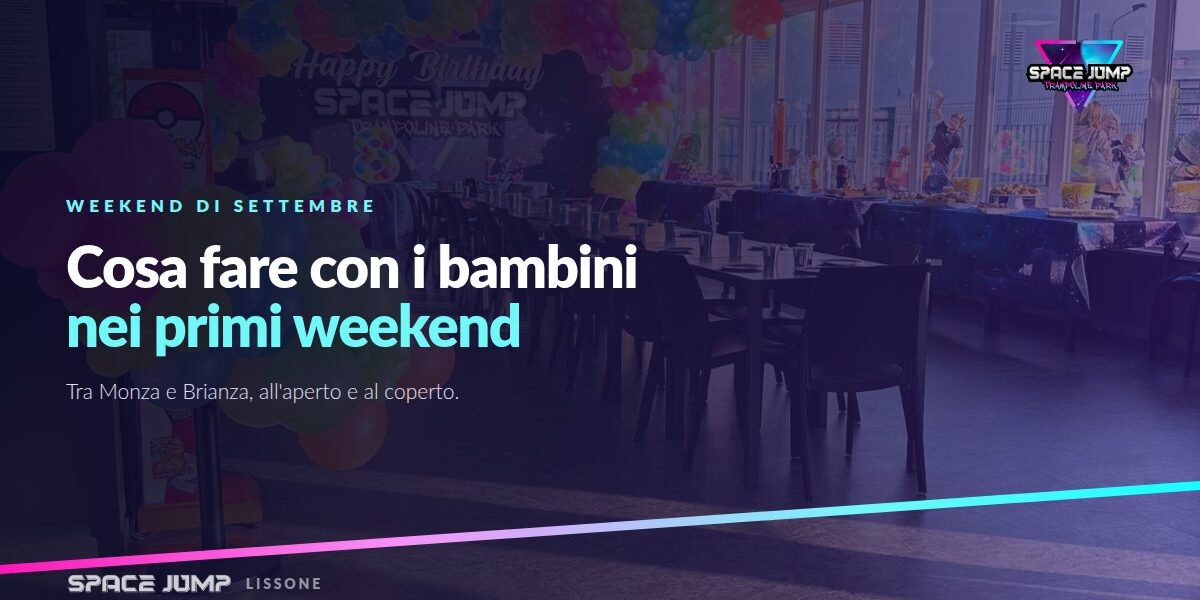 04-cosa-fare-settembre Cosa fare con i bambini a settembre in Brianza e a Monza